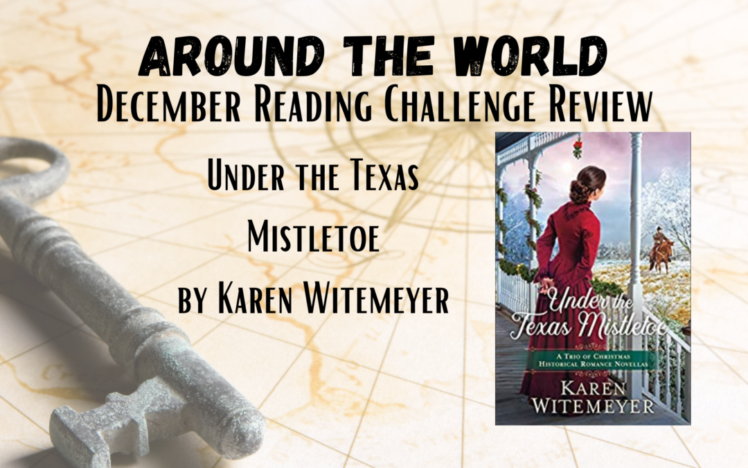 RCR: Under the Texas Mistletoe by Karen Witemeyer