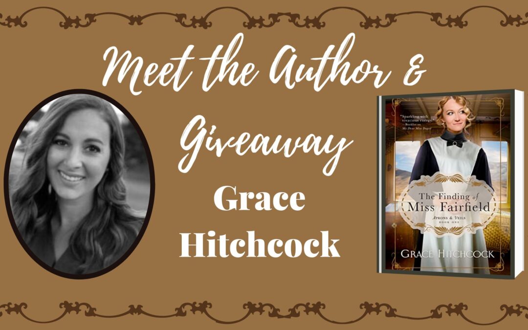 Giveaway & Author Interview: Grace Hitchcock