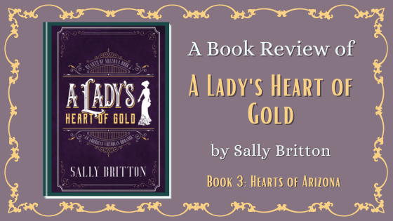A Lady’s Heart of Gold by Sally Britton