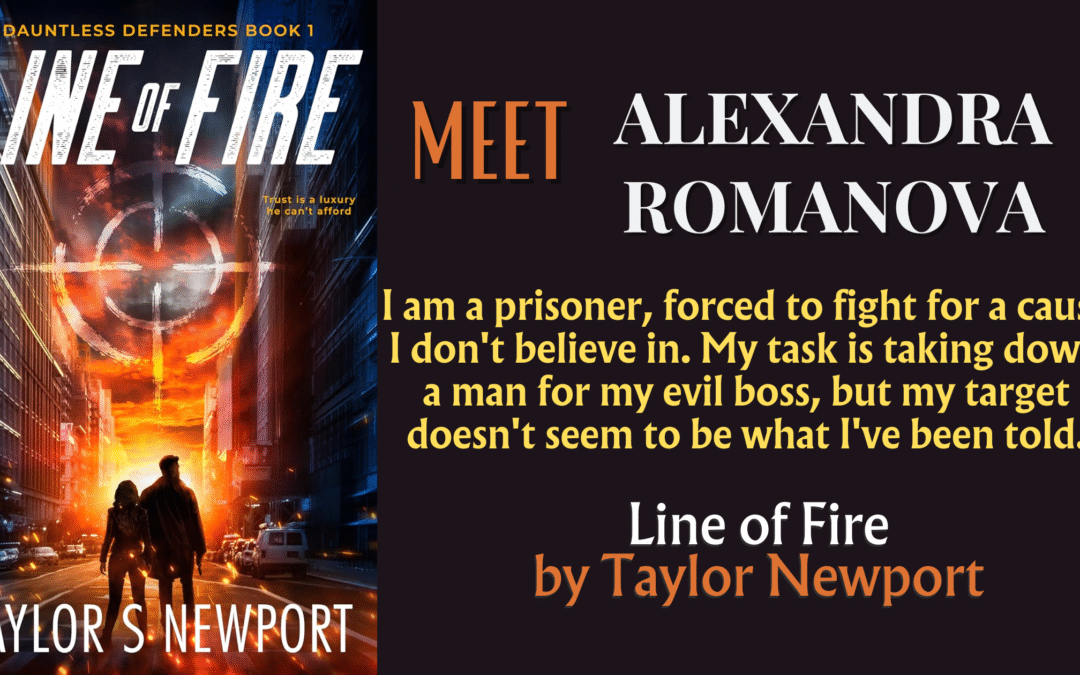 Meet Alexandra Romanova from Line of Fire by Taylor Newport