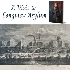 A Visit to Longview Asylum