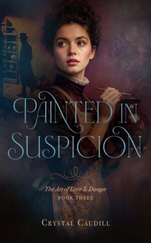 Painted in Suspicion by Crystal Caudill