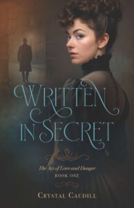 Written_In_Secret_Compressed Cover for Written in Secret, Book 1 of the Art of Love and Danger Series
